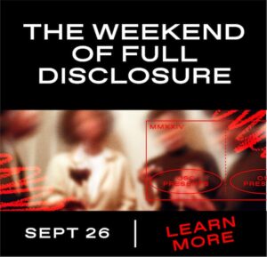 The Weekend of Full Disclosure