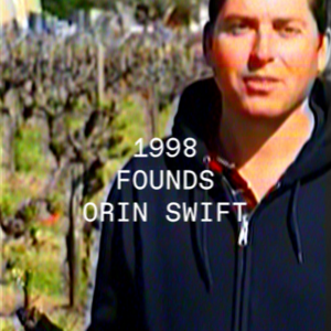 1998: Founds Orin Swift